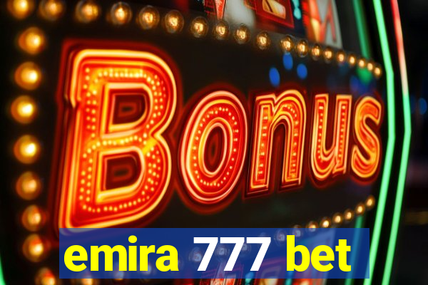 emira 777 bet